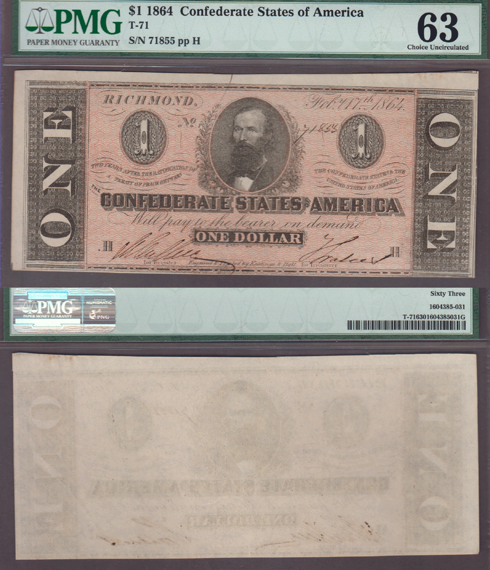 T-71 $1 1864 Confederate currency PMG CU 63 r