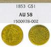 1853 Type I $1.00 US one dollar gold coin NGC AU 58